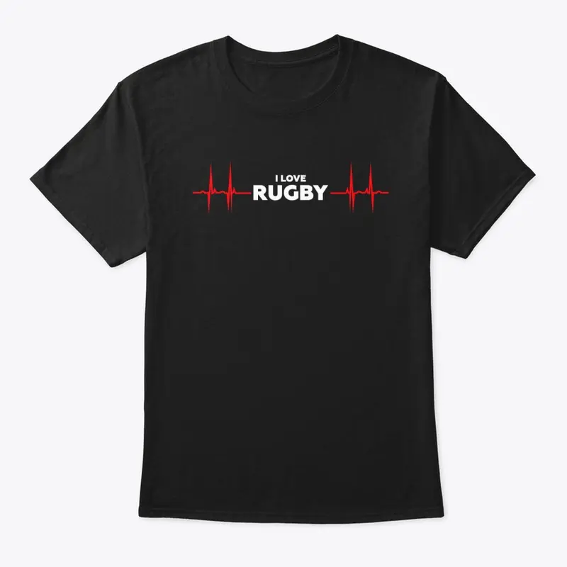 I Love Rugby - Rugby Fan Apparel